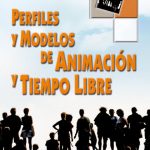 Perfiles y modelos de Animación y Tiempo Libre A